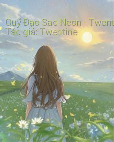 Quỹ Đạo Sao Neon – Twentine