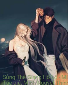 Sủng Thê Giang Hồ Lộ – Minh Nguyệt Thính Phong