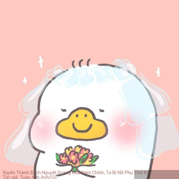 Xuyên Thành Bạch Nguyệt Quang Của Nam Chính, Ta Bị Nữ Phụ Tính Kế